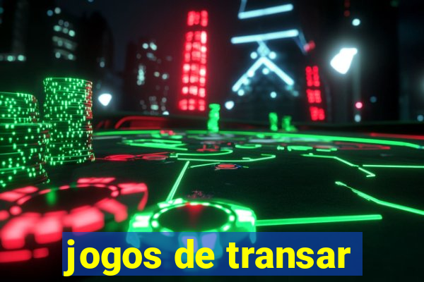 jogos de transar